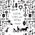 Loves, Lies and Spies