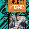 Book Jacket: Intrigues is the second book in the Collegium Chronicles trilogy. You would think that everything would have settled down for Mags at the Collegium. After all, he had […]