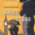 Book Jacket: Maisie Dobbs, Psychologist and Investigator, began her working life at the age of thirteen as a servant in a Belgravia mansion, only to be discovered reading in the […]