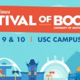Rain AND shine, the book lovers of Los Angeles showed up in droves once again (destroying two stereotypes in one go) for the Los Angeles Times Festival of Books – and […]